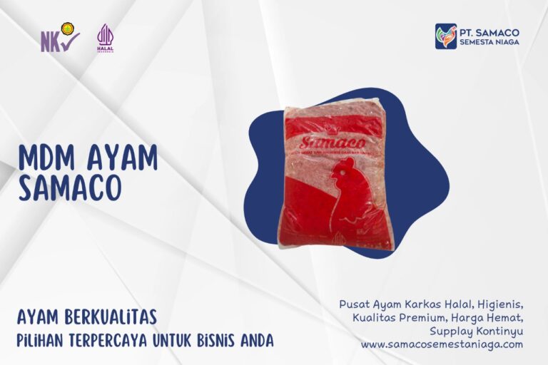 PRODUK MDM AYAM FROZEN HALAL, HIGIENIS DARI PT SAMACO SEMESTA NIAGA JUWANA PATI JAWA TENGAH