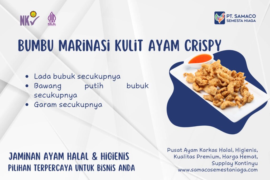 Inspirasi Masakan Lezat dari Kulit Ayam Samaco - Pusat Ayam Karkas Halal, Higienis, Kualitas Premium