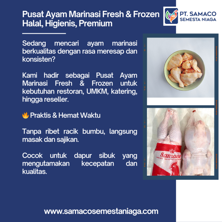 Pusat Ayam Marinasi Fresh & Frozen Berkualitas dari PT Samaco Semesta Niaga