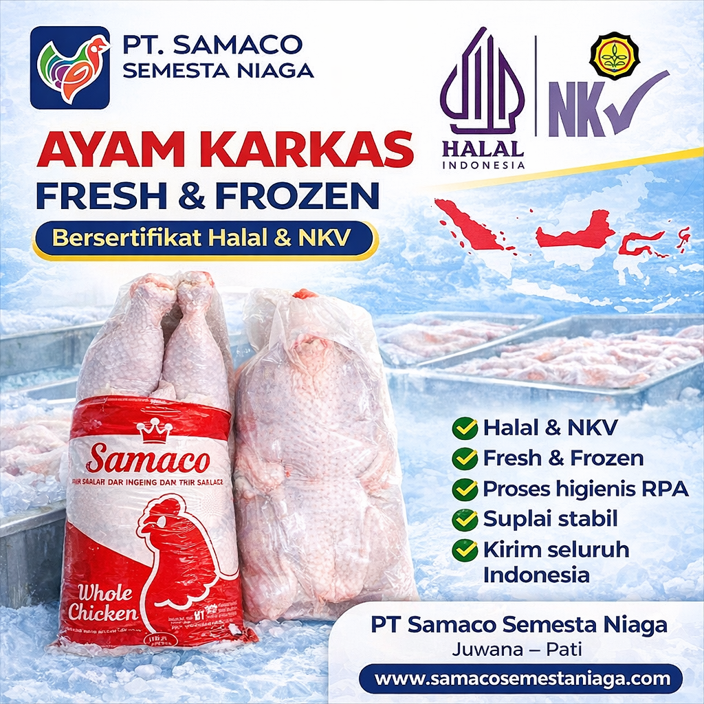 Ayam Karkas PT Samaco Semesta Niaga: Supplier Ayam Berkualitas untuk Rumah Tangga dan Usaha Kuliner